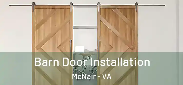 Barn Door Installation McNair - VA
