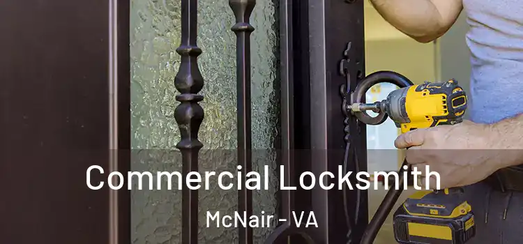 Commercial Locksmith McNair - VA
