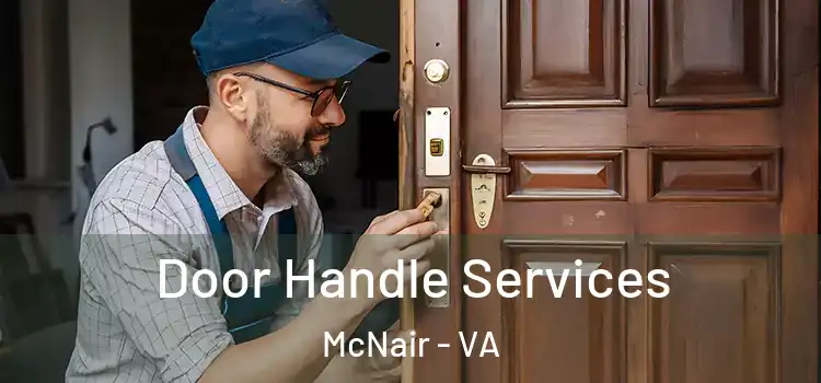 Door Handle Services McNair - VA