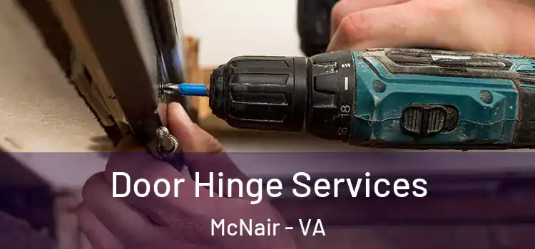 Door Hinge Services McNair - VA