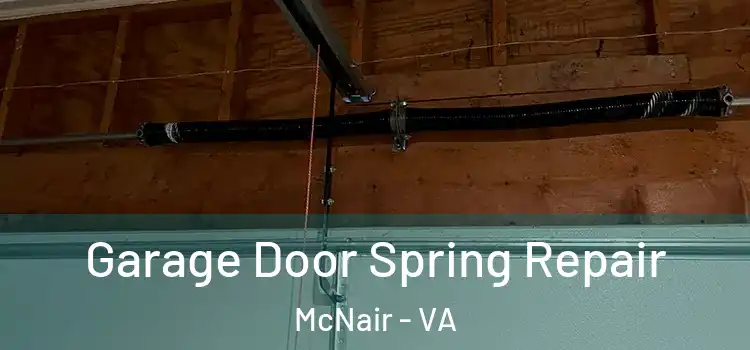  Garage Door Spring Repair McNair - VA