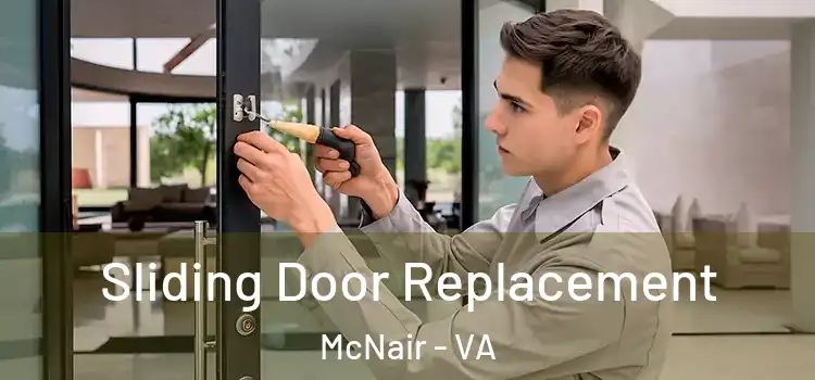 Sliding Door Replacement McNair - VA