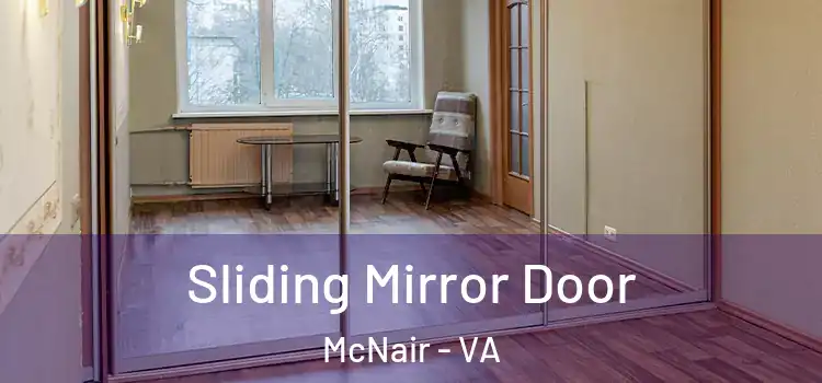  Sliding Mirror Door McNair - VA